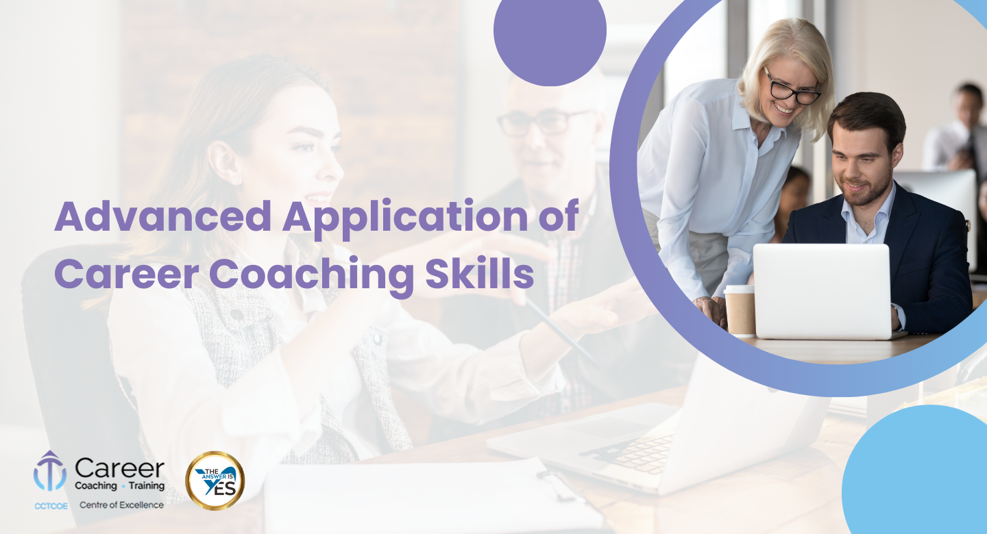 Advanced Application of Career Coaching Skills