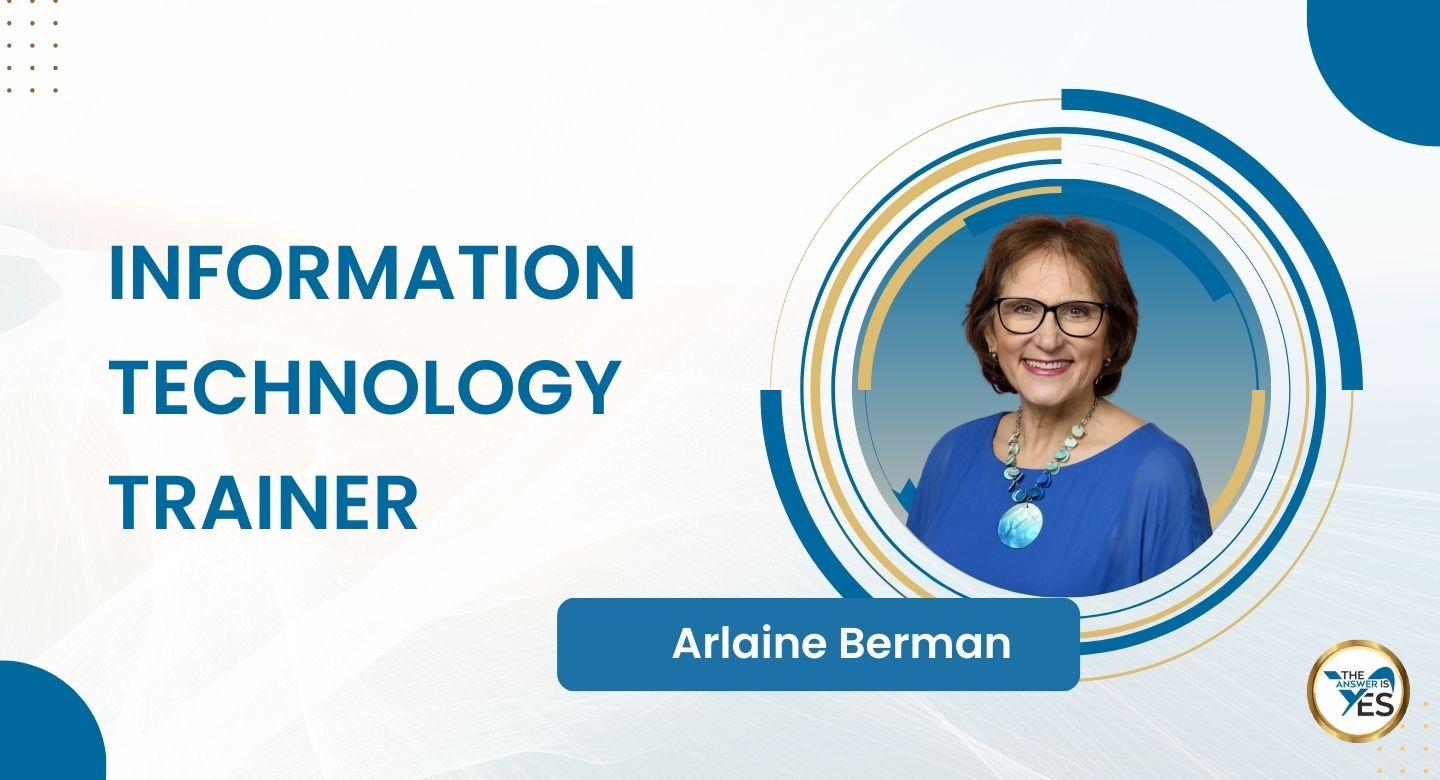 Arlaine Berman, Information Technology Trainer