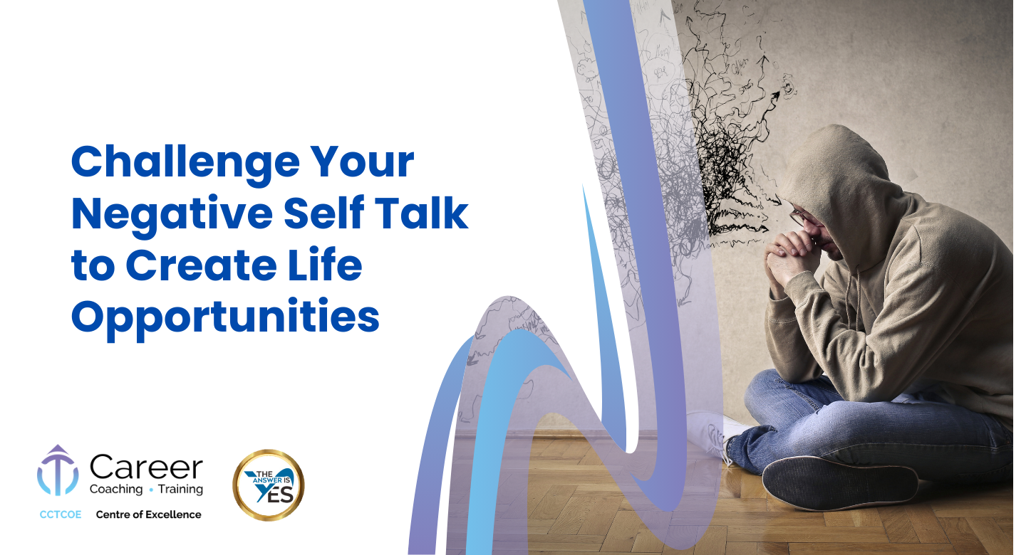 Challenge_Your_Negative_Self_Talk_to_Create_Life_Opportunities