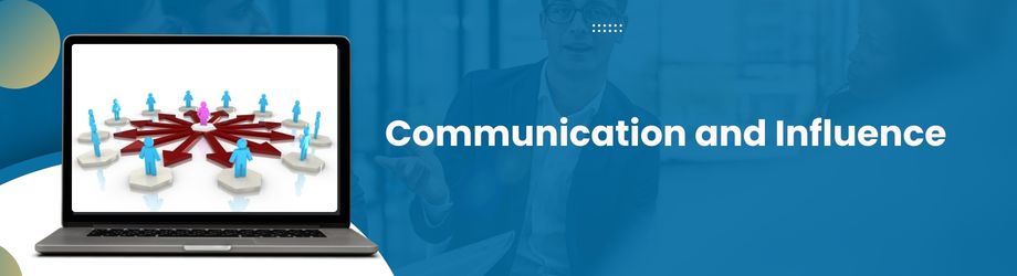 Communication and Influence