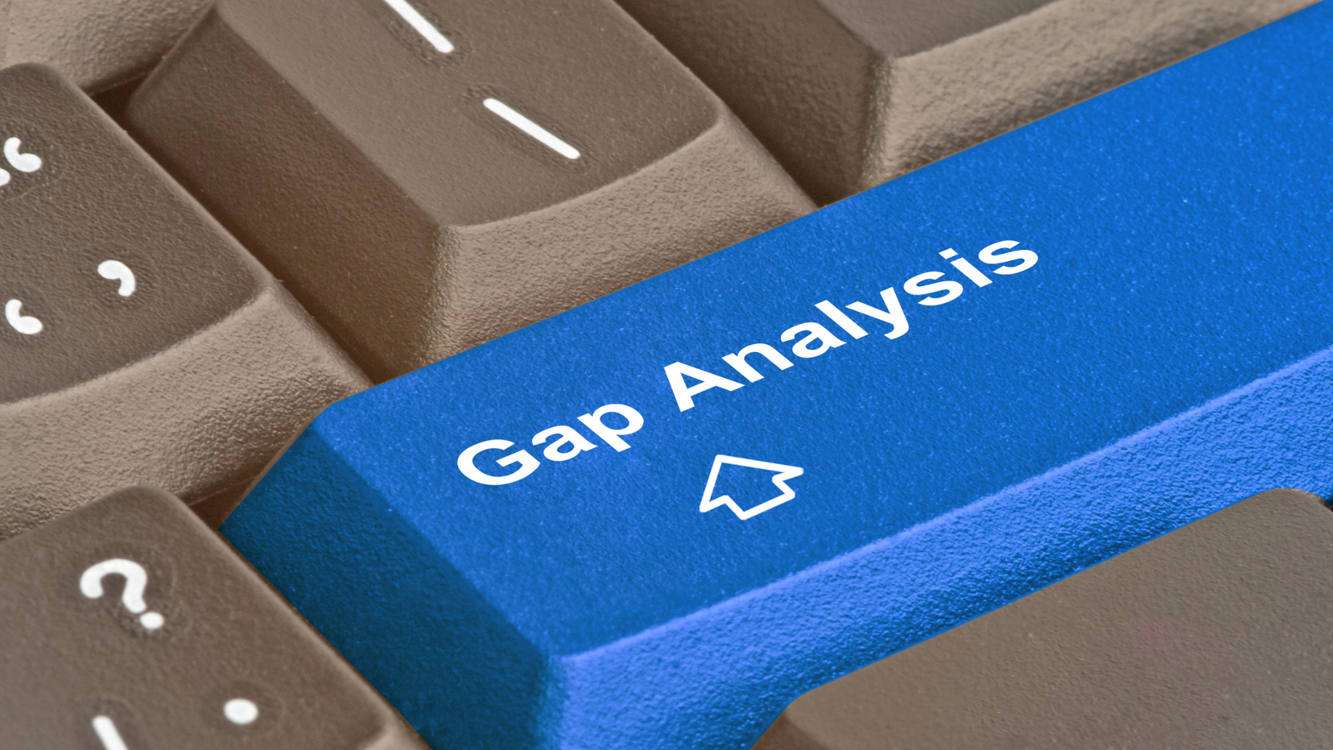 Gap Analysis