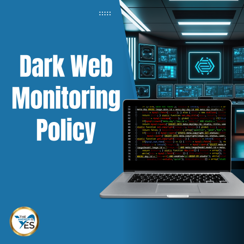 Dark Web Monitoring Policy