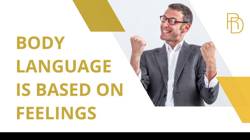Why Body Language is Based on Feelings