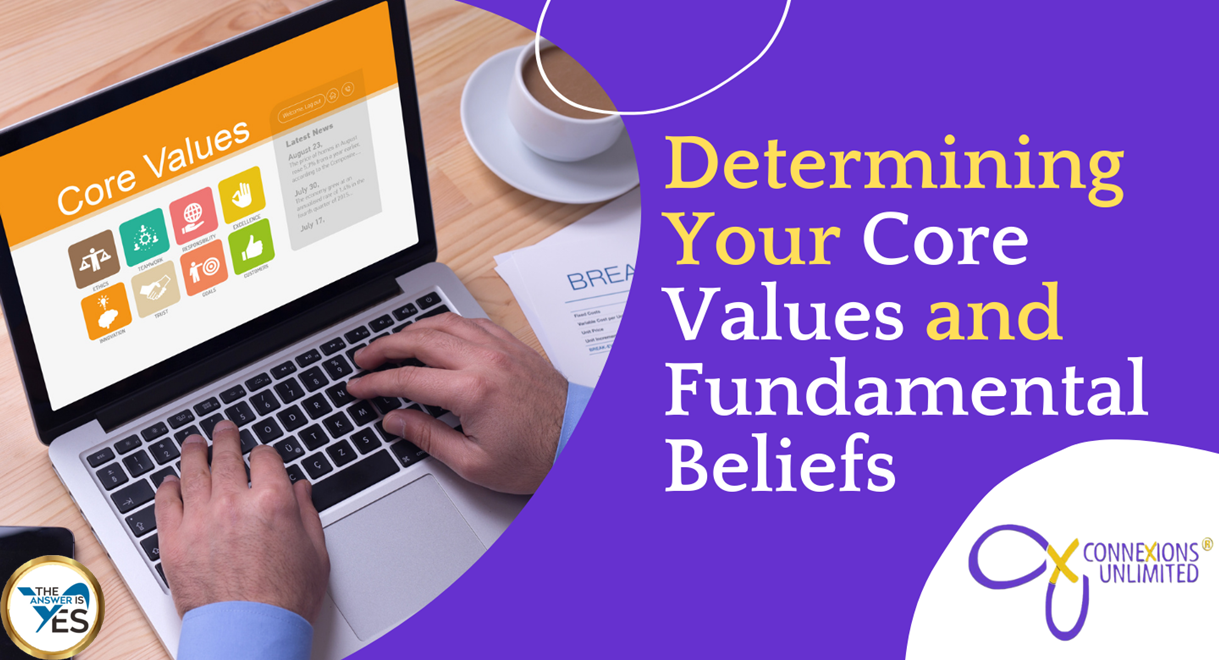 Determining Your Core Values and Fundamental Beliefs