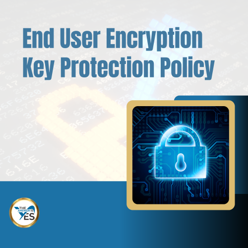 End User Encryption Key Protection Policy