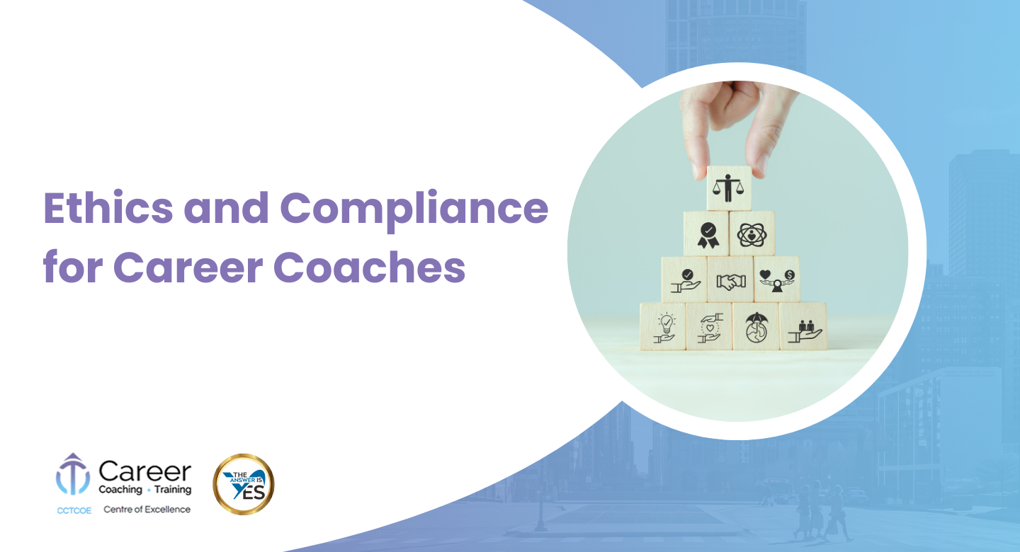 Ethics and Compliance for Career Coaches