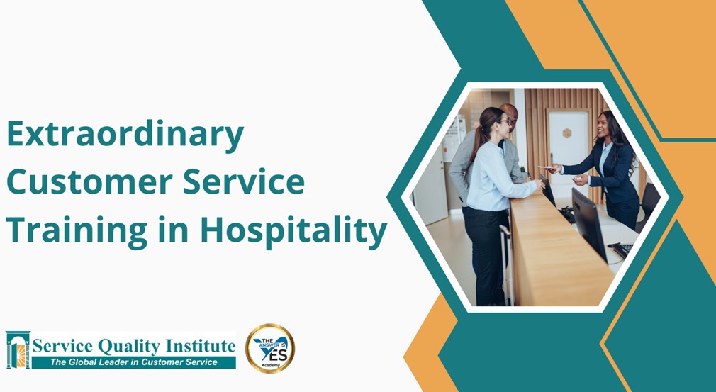 Extraordinary Customer Service Training in the Hospitality Sector