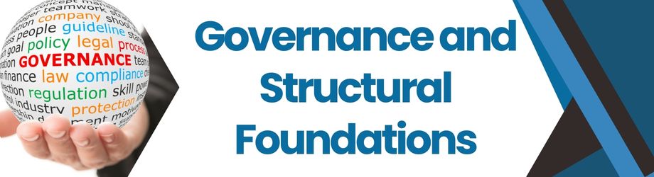 Governance and Structural Foundations