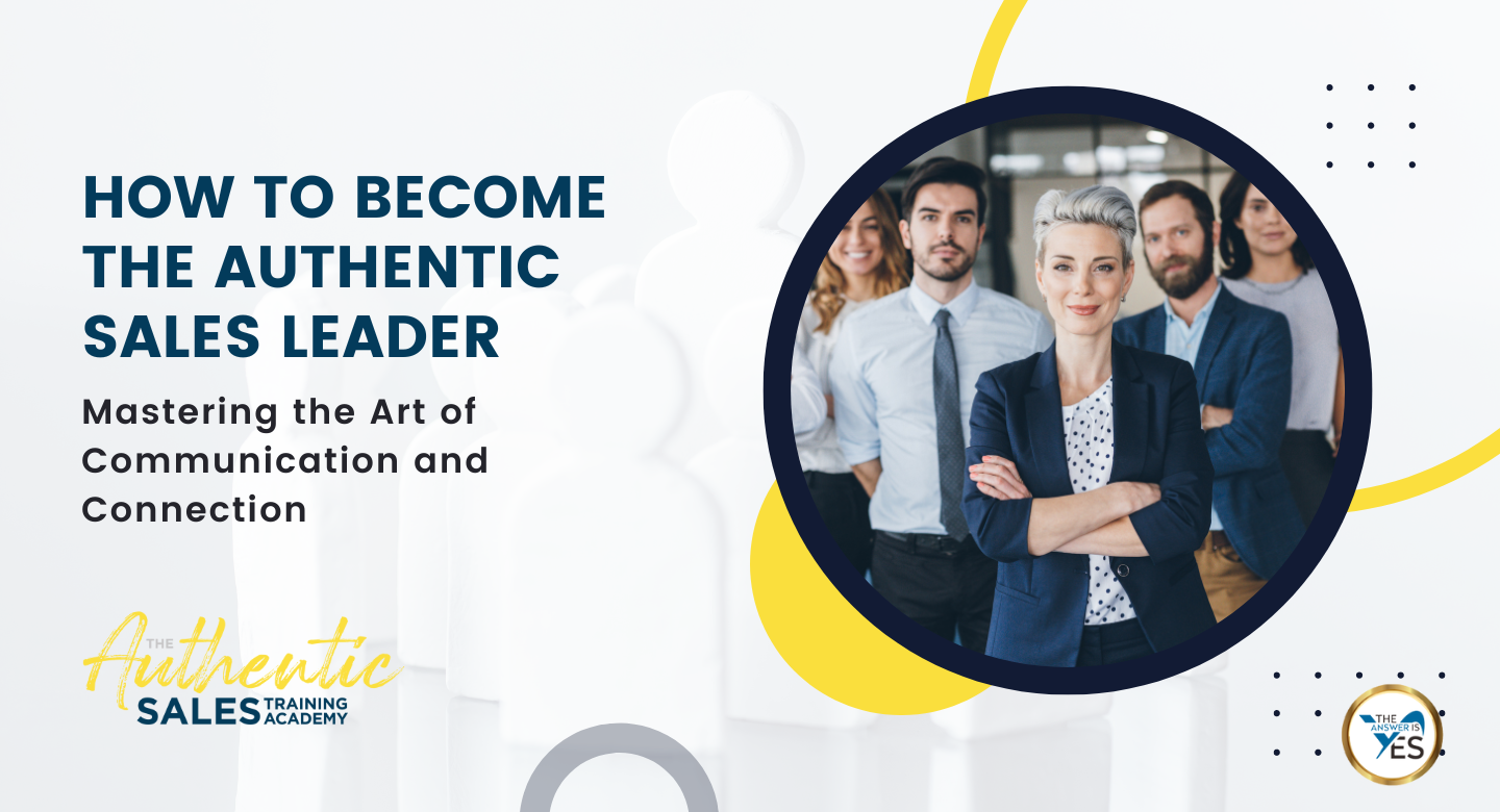 Become an Authentic Sales Leader