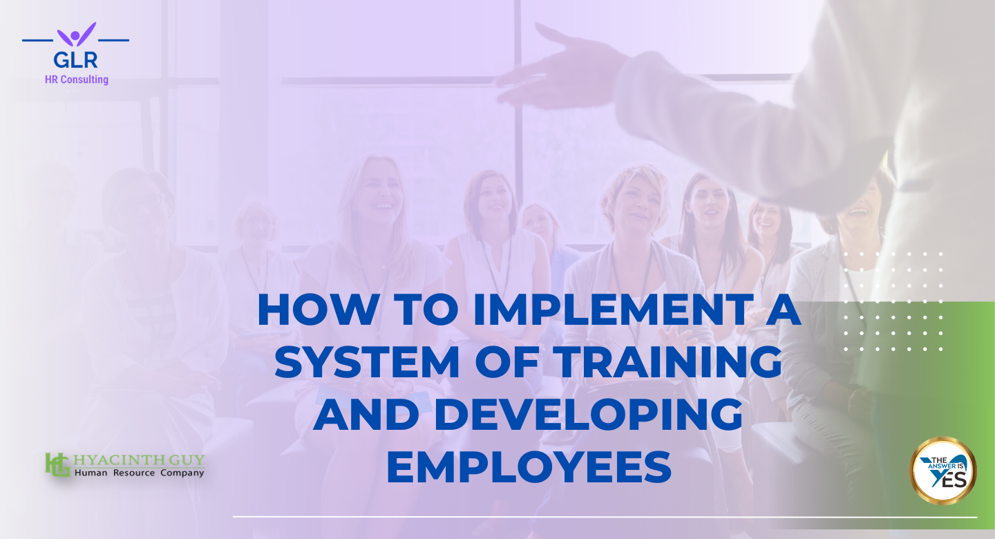 How to Implement a System of Training and Developing Employees (3)
