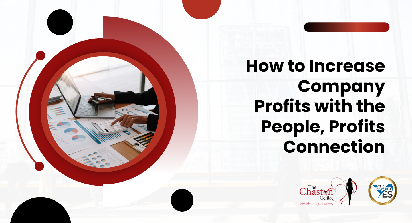 How to Increase Company Profits with the People, Profits Connection