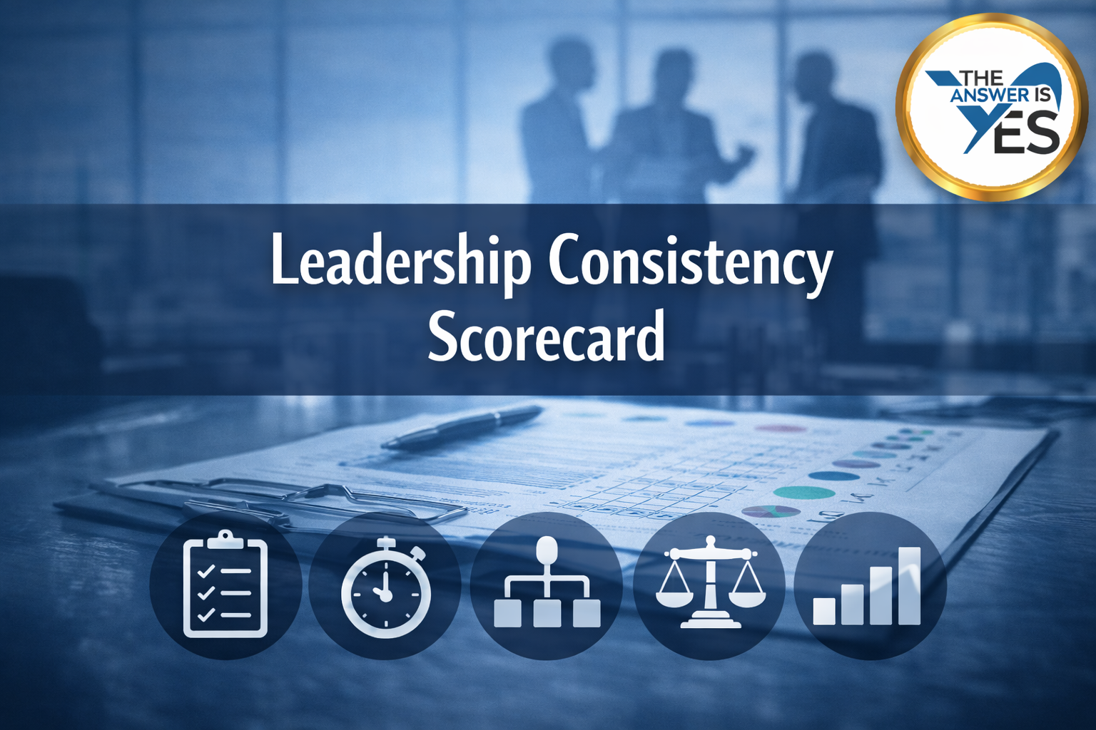 Leadership consistency scorecard banner showing workplace leadership alignment, measurement, accountability, and performance tracking icons