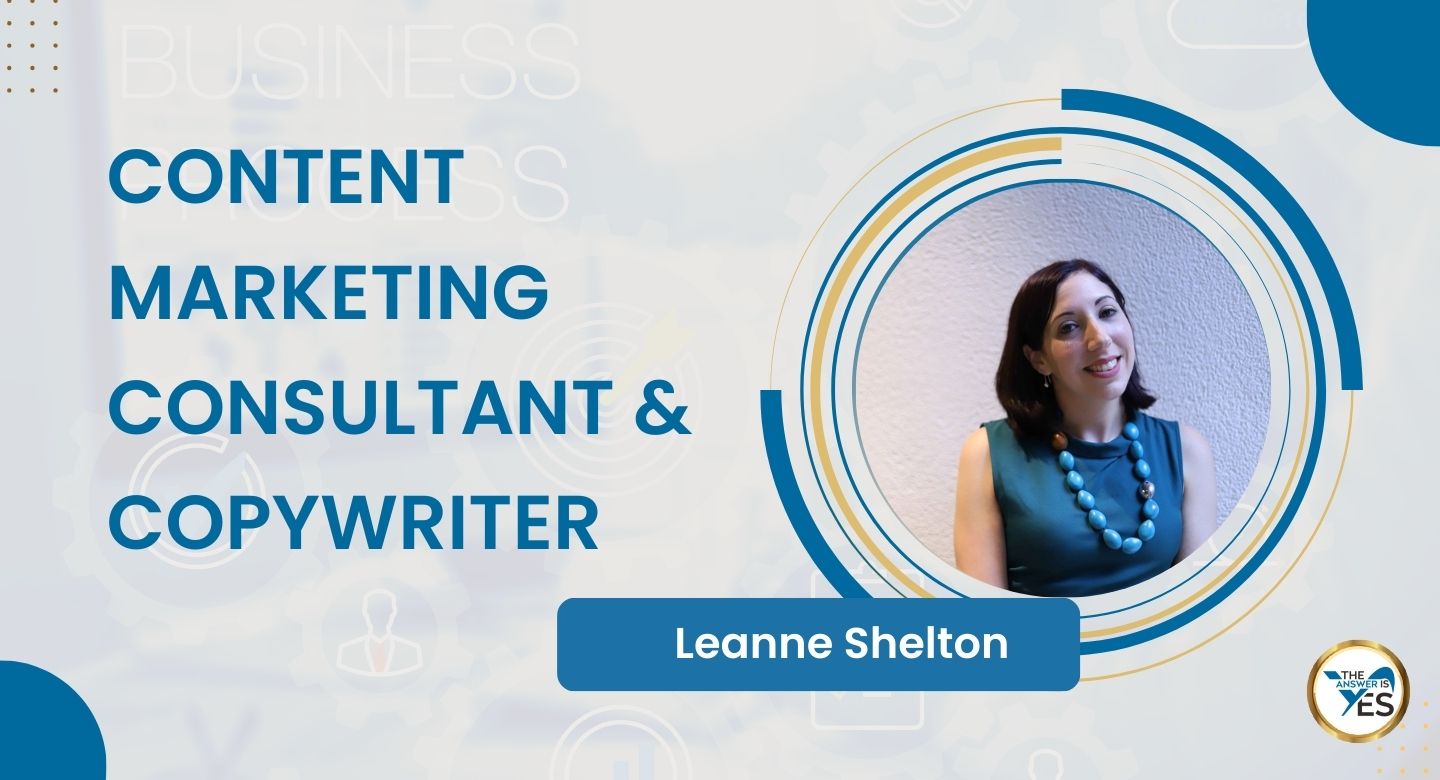 Leanne Shelton, Content Marketing Consultant and Copywriter