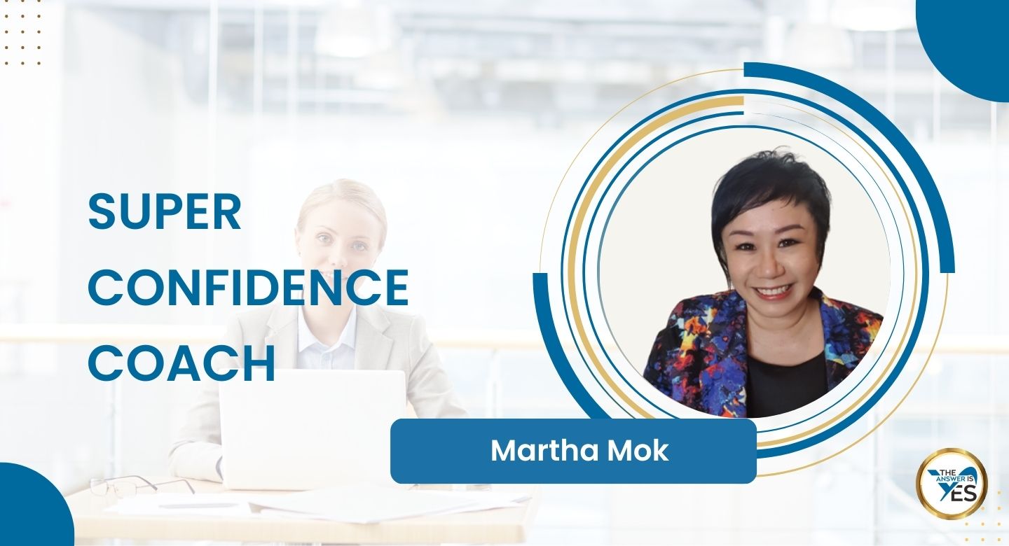 Martha Mok, Super Confidence Coach