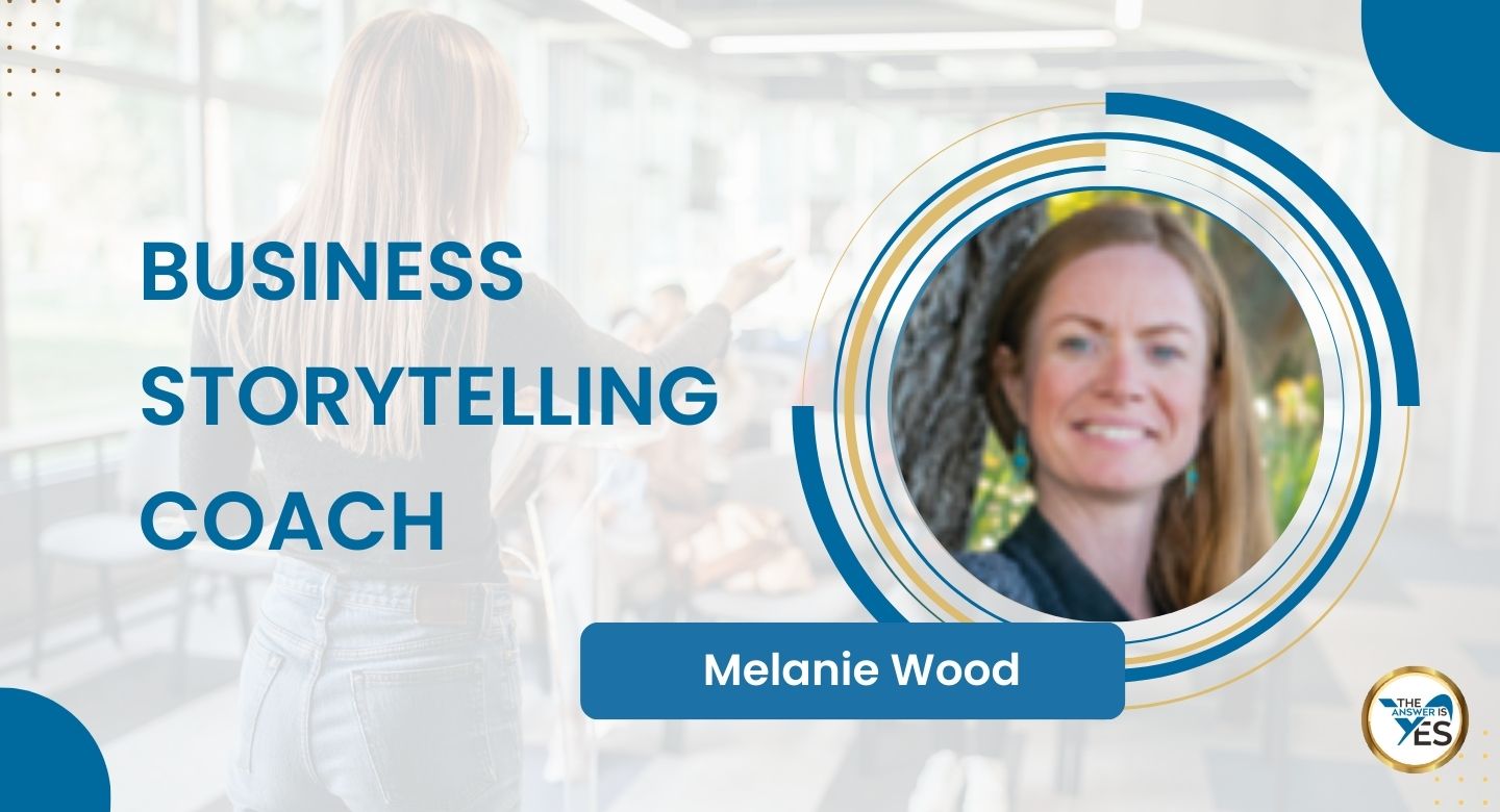 Melanie Wood, Business Storytelling Coach