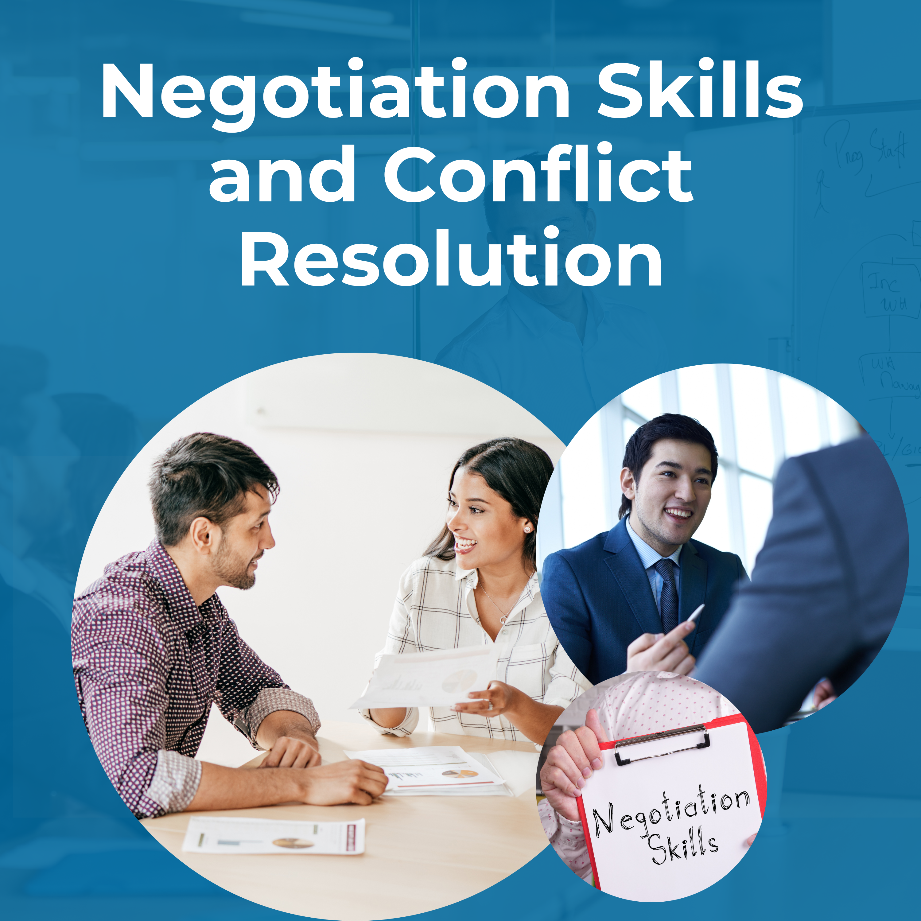 Negotiation Skills and Conflict Resolution