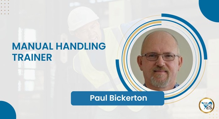 Paul Bickerton, Manual Handling Trainer