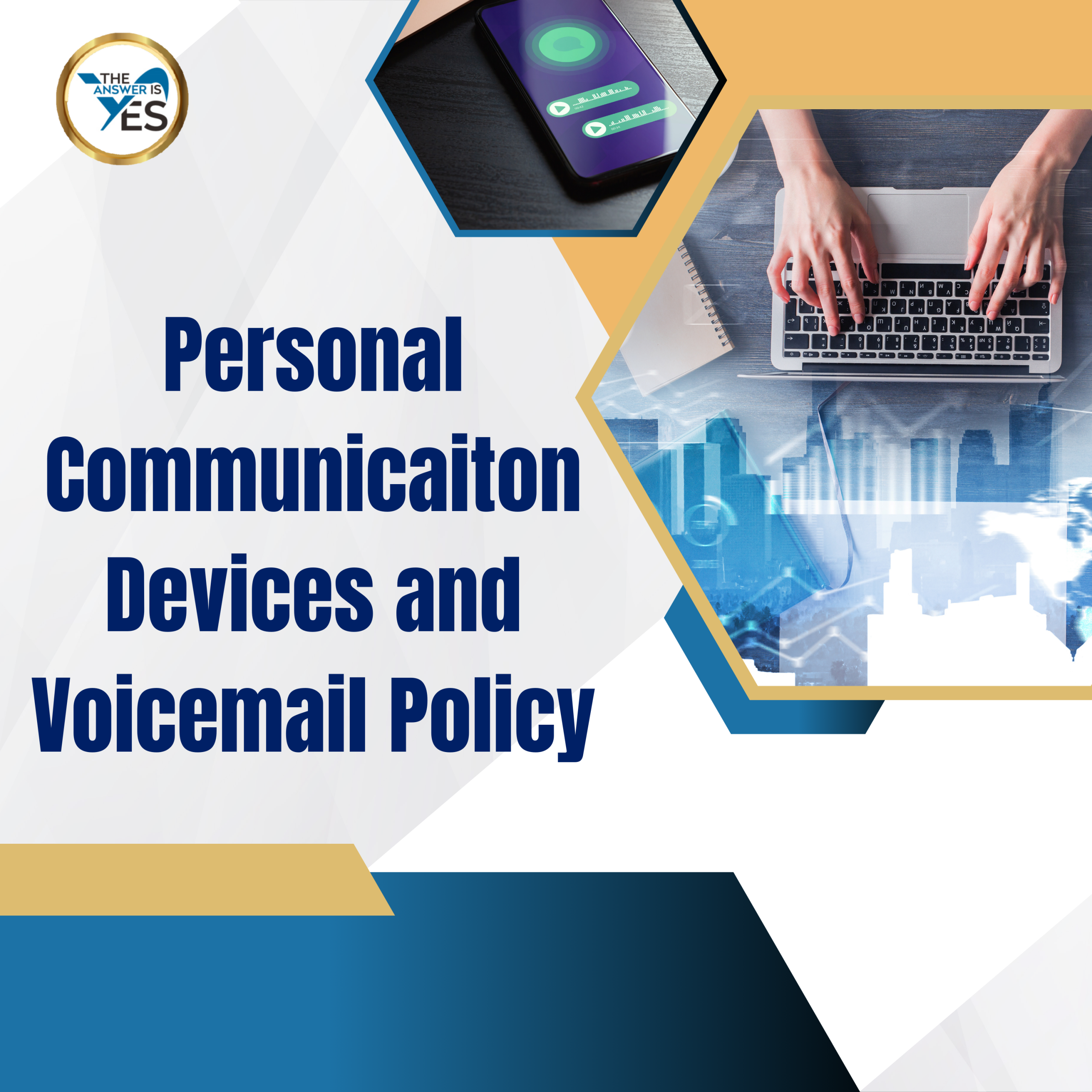 Personal Communication Devices and Voicemail Policy