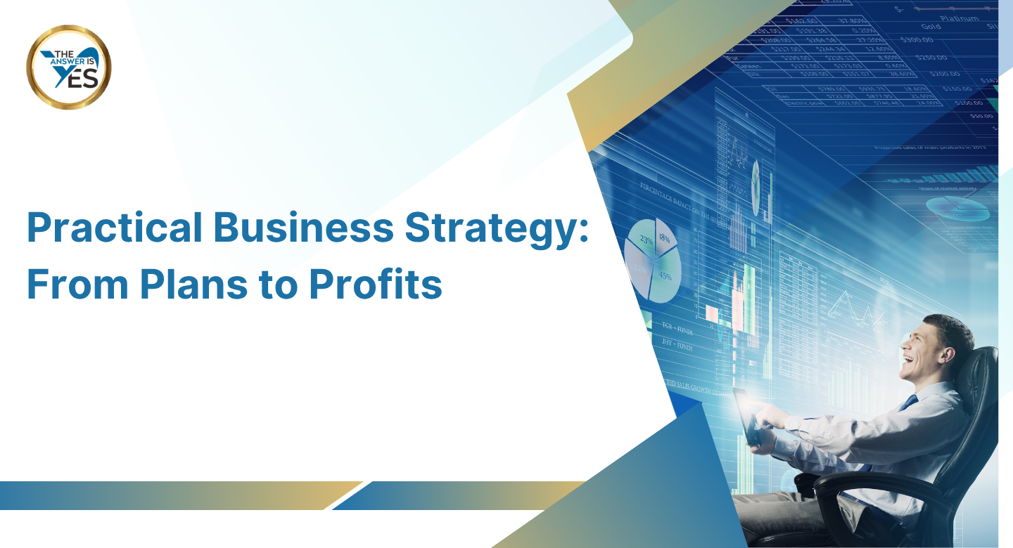 Practical Business Strategy: From Plans to Profits