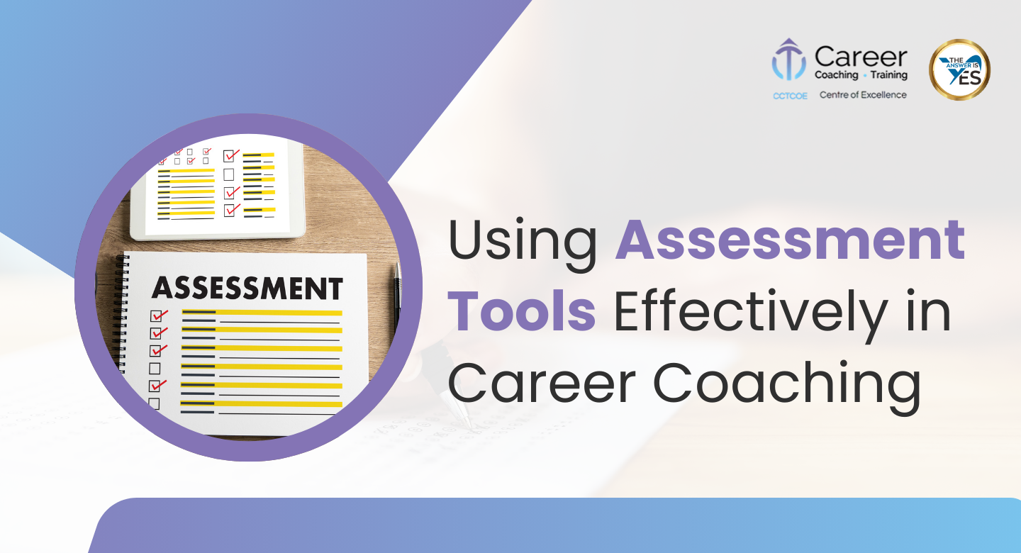 Using_Assessment_Tools_Effectively_in_Career_Coaching