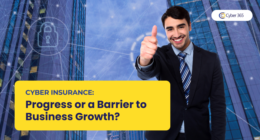 Cyber Insurance Progress or a Barrier to Business Growth