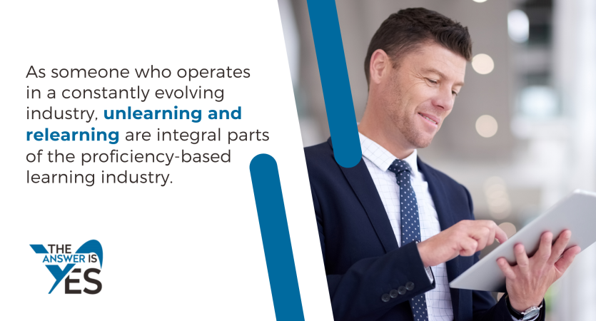 Why professionals must sometimes unlearn old habits before developing the capabilities needed to stay relevant in modern business.